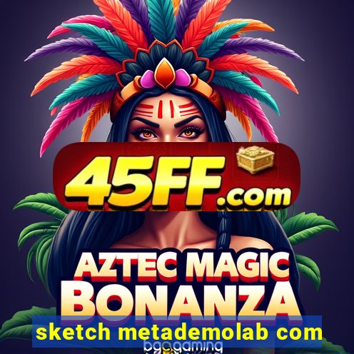 sketch metademolab com